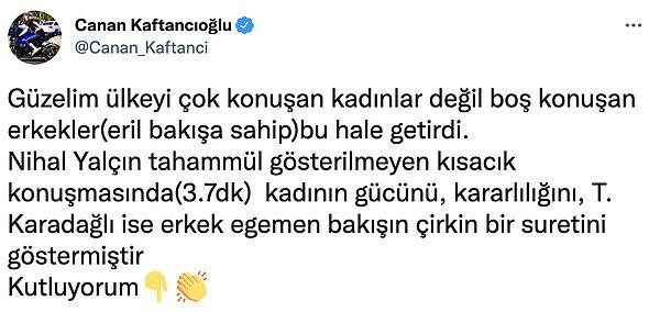 CHP İstanbul İl Başkanı Canan Kaftancıoğlu da olay karşısında sessiz kalmadı.