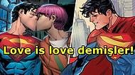 Aşk Kazanacak🌈 DC Comics, Yeni Çizgi Romanında Superman'in Biseksüel Olacağını Açıkladı