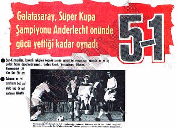 12. 3 Kasım 1976: Galatasaray 1-5 Anderlecht
