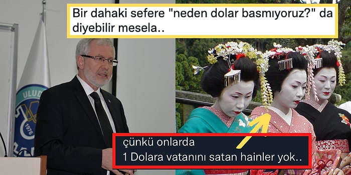 Uludağ Üniversitesi'nin Eski Rektörü Yusuf Ulcay'ın Dolar Üzerinden Verdiği Japonya Örneği Kafaları Yaktı