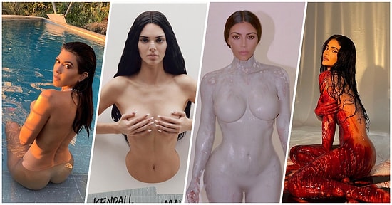 Çıplak Poz Verme Konusunda Kardashian ve Jenner'ların Üstlerine Olmadığının Kanıtı Instagram Paylaşımları
