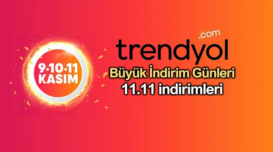 Trendyol Indirimleri Ne Zaman Basladi Trendyol Indirimleri Ne Zaman Saat Kacta Bitiyor 11 11 In Anlami