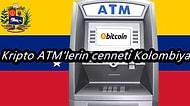 Kripto Para ATM’leri Nedir? Kolombiya’da Şaşırtıcı Derecede Çok Kullanılan Kripto Para ATM’lerini İnceliyoruz!