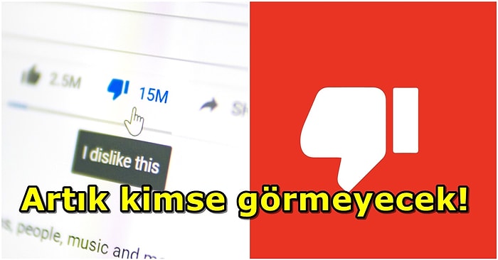 Bir Devir Kapanıyor! YouTube, Videolardaki Dislike Sayısını Herkese Kapatıyor