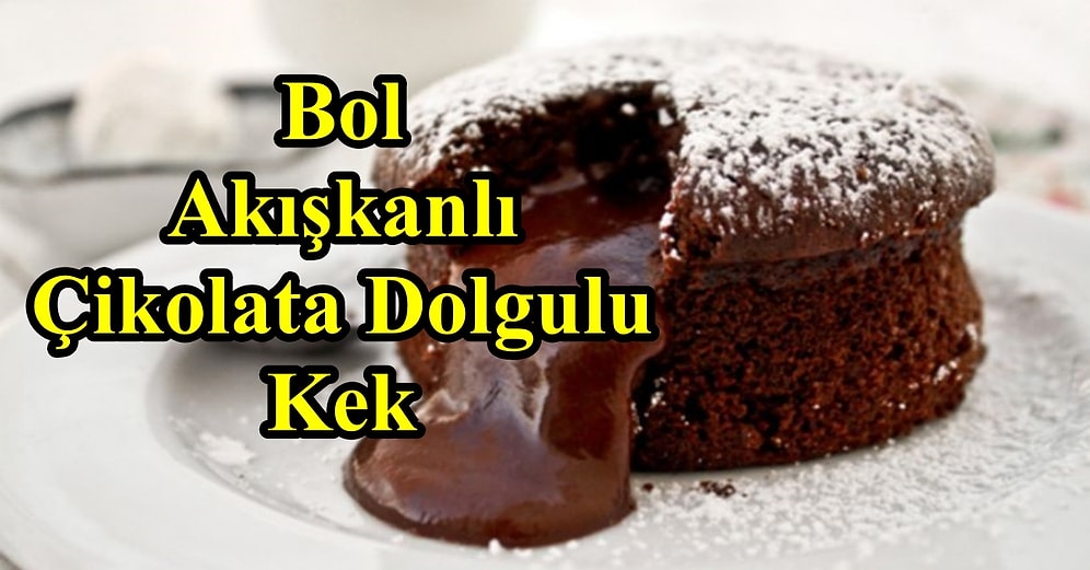 Kaşığı Değdirdiğiniz An Aşk Acısını Bile Unutturan İçi Bol Bol Akışkan Çikolata Dolgulu Kek Tarifi