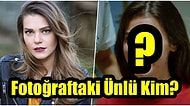 Fotoğraftaki Ünlünün Kim Olduğunu Bulabilecek misin?