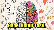 Genel Kültür Testi: Hafızanızı Biraz Zorlamanız Gerekecek!