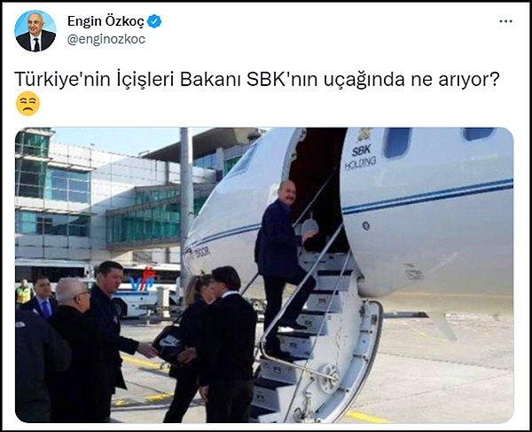 CHP Grup Başkanvekili Engin Özkoç, "Türkiye'nin İçişleri Bakanı SBK'nın uçağında ne arıyor?" diye sordu. 👇