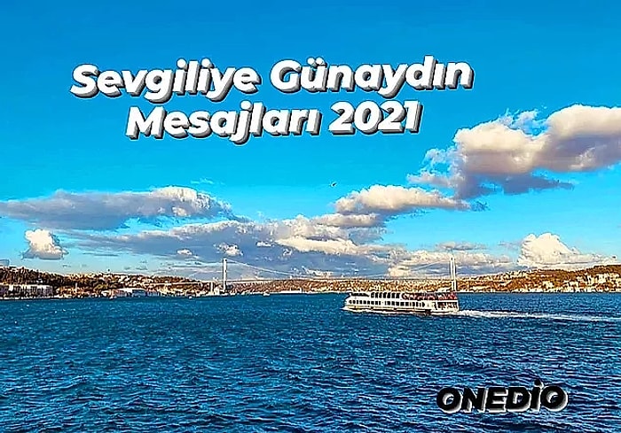 Günaydın Mesajları 2021: Sevgiliye Romantik, Etkileyici, Anlamlı ve Uzun Günaydın Mesajları...