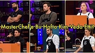 Gerginliklerin Günden Güne Arttığı MasterChef'e Bu Hafta Kim Veda Etti?