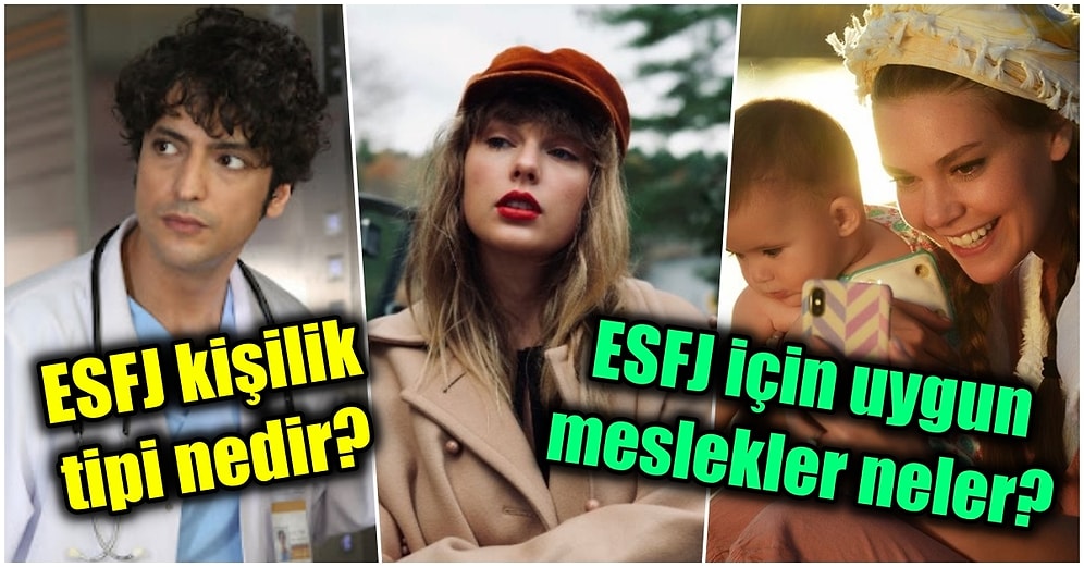MBTI Testini Çözenler Buraya! ESFJ Kişilik Tipiyle İlgili Merak Ettiğiniz Bütün Soruları Yanıtlıyoruz