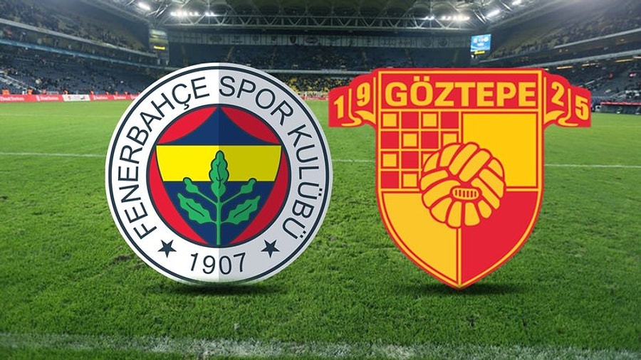 Göztepe fenerbahçe maçı