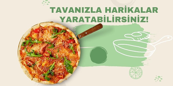 Tavada Az Yağ ile Yapabileceğiniz Lezzetli Tarifler