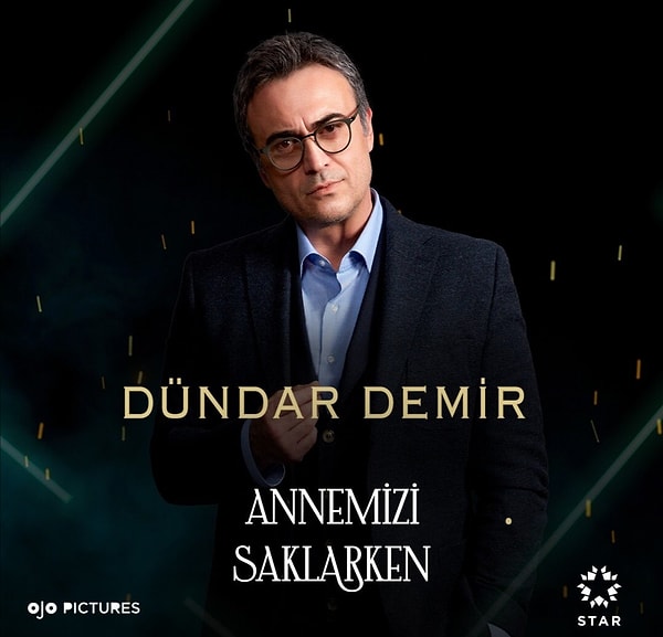 Annemizi Saklarken 'Dündar Demir' Kutsi Kimdir?