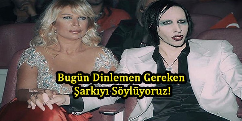Bugün Dinlemen Gereken Şarkıyı Söylüyoruz!
