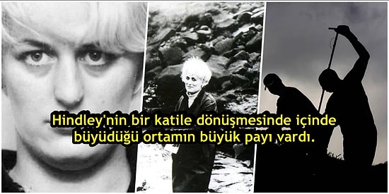 Tarihin Gördüğü En Acımasız Seri Katillerden Biri Olan Myra Hindley'nin Akıl Almaz Öyküsü