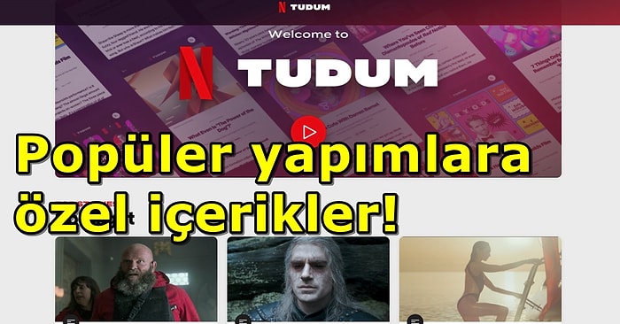 Netflix'ten Yepyeni Bir Web Site Hamlesi! Popüler Dizi ve Filmlerin İçerik Sitesi Tudum Yayınlandı