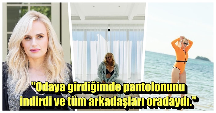 Dünyaca Ünlü Aktris Rebel Wilson Kariyeri Boyunca Uğradığı Tacizlerin Korkunç Detayları Hakkında Konuştu