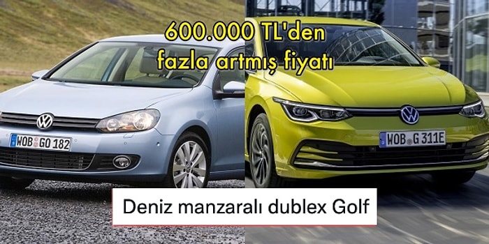 Artık Hayal! En Sevilen Araba Modellerinden Olan Golf'un 10 Yıl İçindeki Fiyat Değişimi