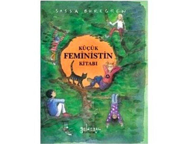 Küçük Feministin Kitabı -  Sassa Buregren