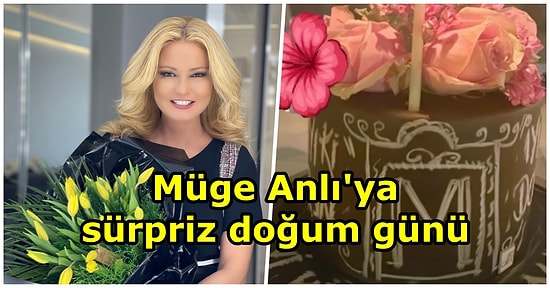 'Tatlı Sert' Müge Anlı'ya Gazeteci Dostu Cansen Erdoğan'dan Erken Doğum Günü Sürprizi
