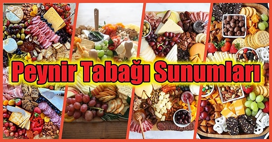 Sofranıza Renk Katacak Birbirinden Güzel Peynir Tabağı Sunumlarına Bayılacaksınız!