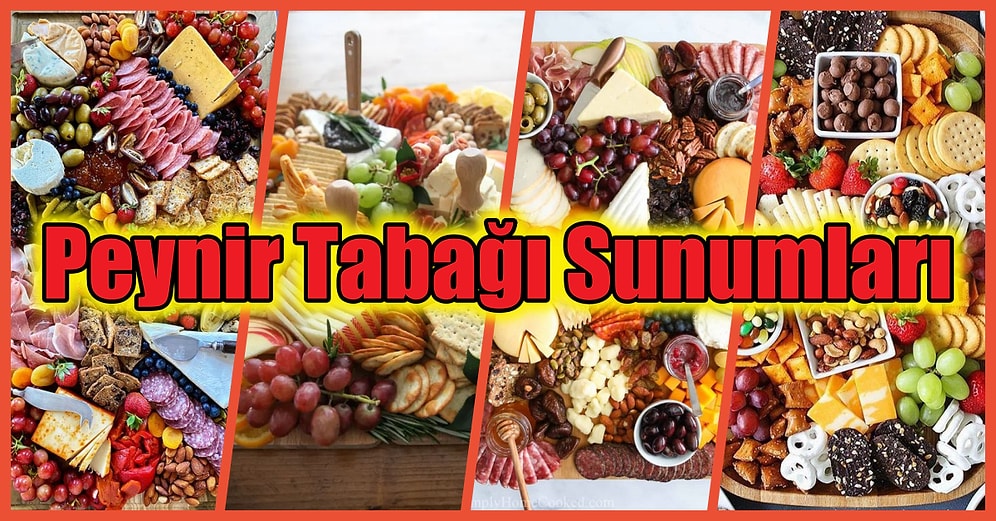 Sofranıza Renk Katacak Birbirinden Güzel Peynir Tabağı Sunumlarına Bayılacaksınız!