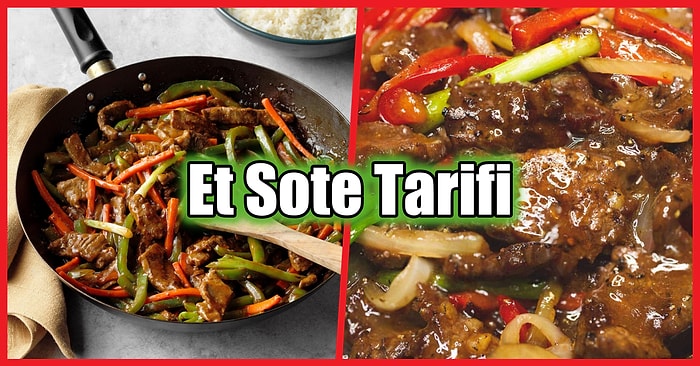 Domatesli Biberli ve Yumuşacık Etli: Et Sote Tarifi