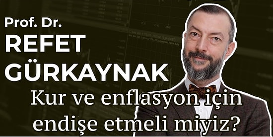 Refet Gürkaynak "Yerli ve Milli Kriz" Dedi: Dolar ve Enflasyon Düşer mi?