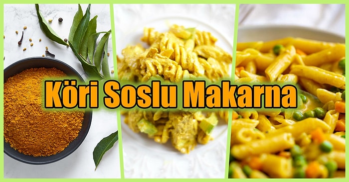 Her Yemekte Köri Olsa Yiyecekler İçin: Köri Soslu Makarna Tarifi