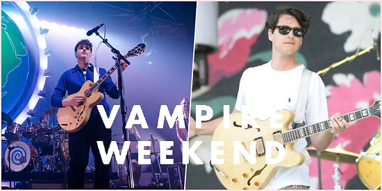 New York'un Bağrından Indie Rock Grubu Vampire Weekend’in Kaçırmamanız Gereken 13 Şarkısı