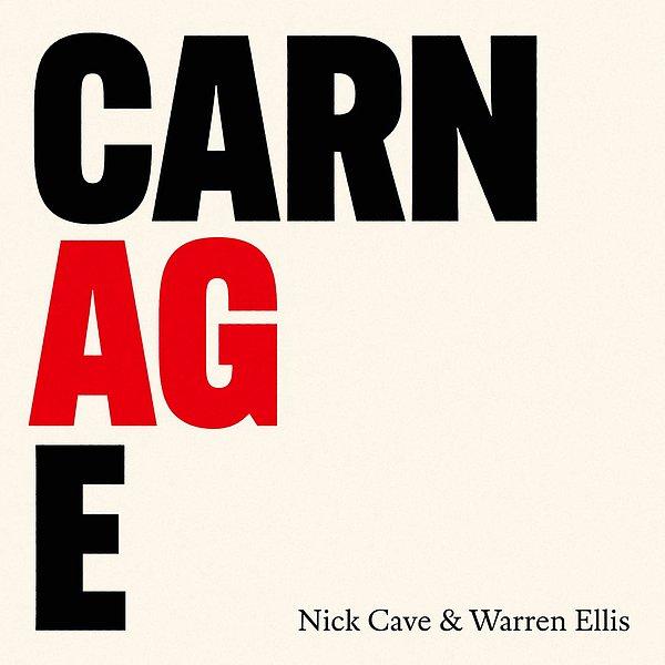 15. Carnage – Nick Cave and Warren Ellis