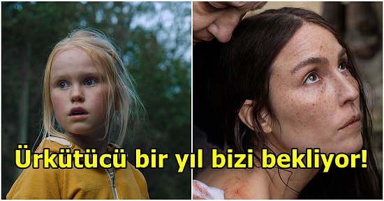 Bu Filmler Bizi Hop Oturtup Hop Kaldırır! 2022'de Vizyona Girecek Korku Filmleri