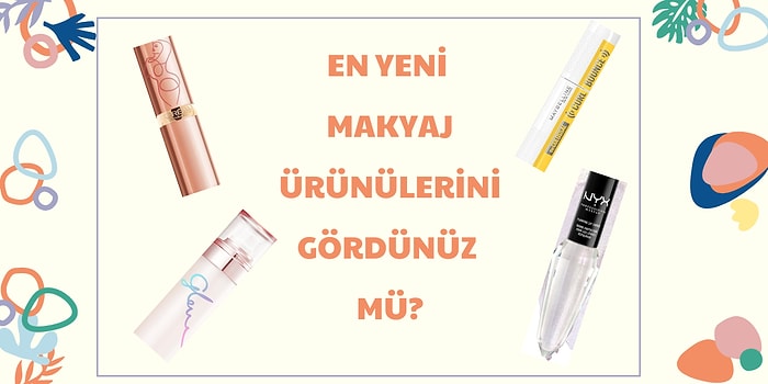 Hala Görmediniz mi? Çok Hoşunuza Gidecek Yeni Çıkmış Makyaj Ürünleri