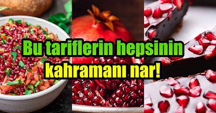 Her Tanesinde Bin Bereket: Narı Pratik Bir Şekilde Değerlendirmenin Yolları ve Narlı Tarifler