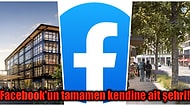 Facebook'un Silikon Vadisinin Ortasına İnşa Ettiği Tamamen Kendine Ait Şehri