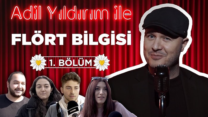 ESKİ SEVGİLİYE ŞANS VERMEYİ SOKAĞA SORDUK Adil Yıldırım ile Flört Bilgisi 1.Bölüm