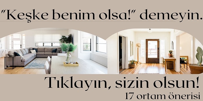 Baktıkça Huzur Dolup İçinden Hiç Çıkmak İstemeyeceğiniz 17 Ortam