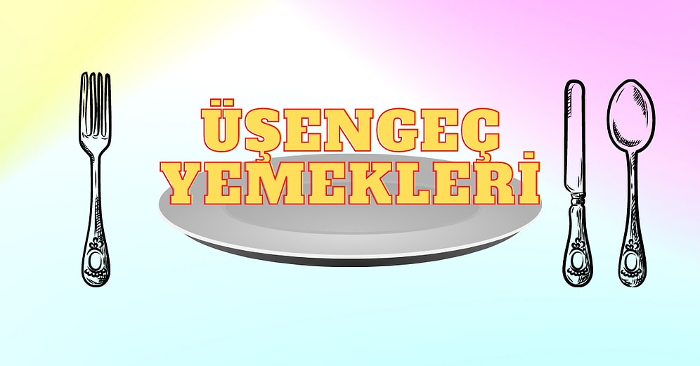 Yemek Yapmaya Üşenenler Buraya! Her Biri 15 Dakikada Hazırlanacak Hızlı, Pratik ve Leziz Tarifler