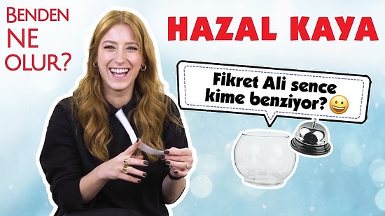 Hazal Kaya Sosyal Medyadan Gelen Soruları Yanıtlıyor!