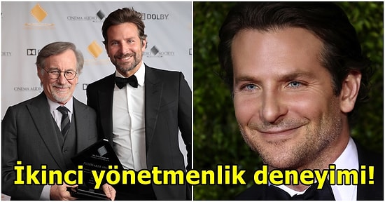 A Star Is Born Filminin Yönetmeni Bradley Cooper, Maestro Filmini Yönetmek İçin Steven Spielberg'den İzin Aldı