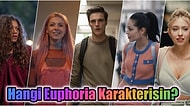 Hangi Euphoria Karakterisin?