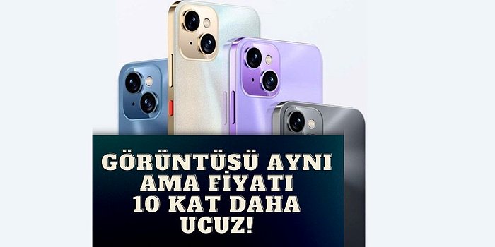 Çinli Markadan iPhone 13 Klonu! Tıpatıp Aynı Tasarımla 10 Kat Ucuza Tanıtıldı