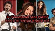 Bu Fenomen İsimler Sana Pozitif Enerji mi Veriyor Negatif mi?