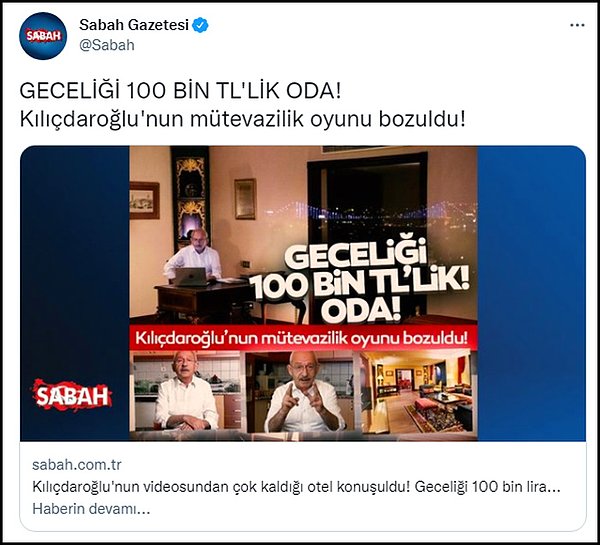 Sabah gazetesi, söz konusu haberinde "Kılıçdaroğlu'nun bu paylaşımda videodaki yansımadan boğaz manzaralı otelde olduğu fark edilirken, otelin gecelik fiyatının ise yaklaşık 100 bin lira olduğu öğrenildi. Kılıçdaroğlu'nun geceliği 100 bin liralık otelde kalması 'israf' açıklamaları ile çelişti." denildi. 👇