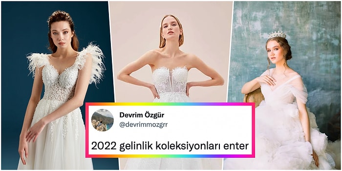 Aklında Evlilik Olmayanların Bile Gelinlik Bakmasını Sağlayacak 2022 Trendi Gelinlik Modelleri