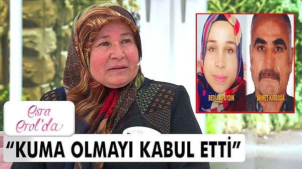 Emine Hanım, 16 Kasım'da evden ayrılarak Şanlıurfa'da Ahmet Kırboğa'ya kuma olarak giden kızı Bedia Apaydın'ın bulunması için Esra Erol'un kapısını çaldı.