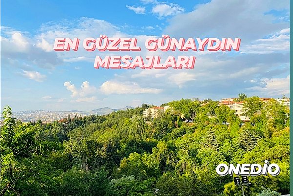 Yeni ve Anlamlı Günaydın Mesajları