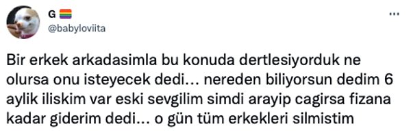 13. Eski sevgili olmasının da bir sebebi olduğunu unutmamak gerekiyor.