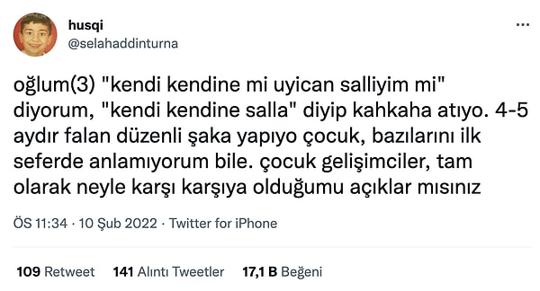 7. Oğlunuz şakamatik olmuş.